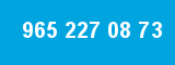 965 227 08 73 965 227 08 73
